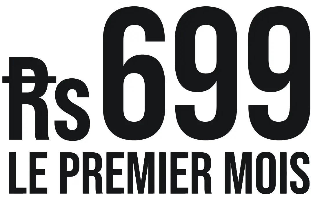 Rs 699 le premier mois